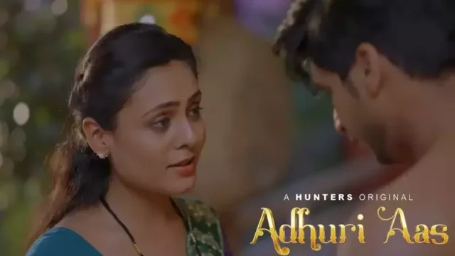 Adhuri Aas Episode 1 To 3 Web Series Watch Online