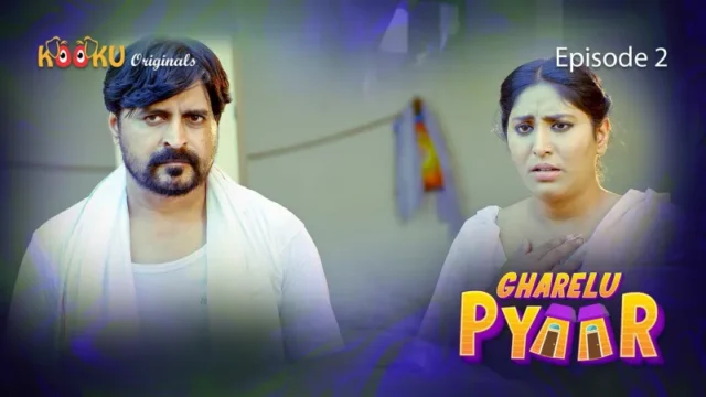 Gharelu Pyaar Episode 2 Gharelu Pyaar Episode 2