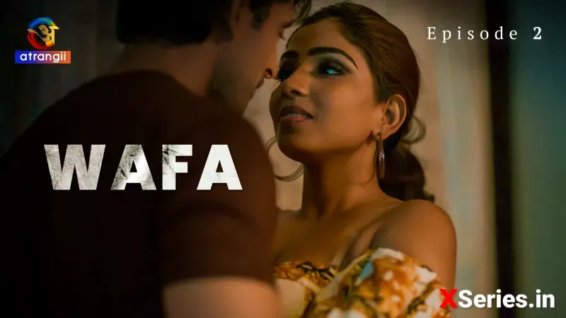 Wafa (Atrangii) Episode 2
