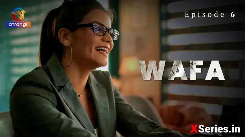 Wafa (Atrangii) Episode 6